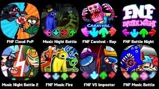 FNF Cloud PvP, Music Night Battle, FNF Carnival, FNF Music Fire, Raptime Battle, FNF Impostor