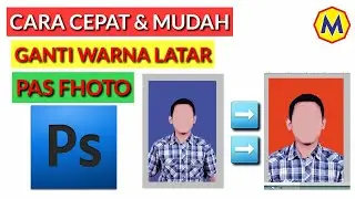 CARA MUDAH GANTI WARNA LATAR PAS FOTO DI PHOTOSHOP