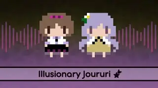 【Touhou Lyrics】 Illusionary Joururi