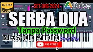 Set ORG 2024 SERBA DUA Mas'ud Sidiq Set dan ryhthm GRATISSS TANPA PASSWORD