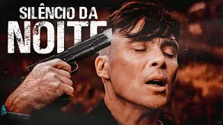 Silêncio da Noite - O Rap Mais Insano do Thomas Shelby