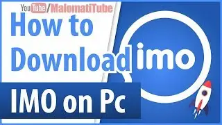 How to Download & Install IMO on Windows 10 Laptop in Urdu & Hindi by MalomatiTube