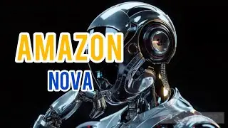 AI News : Amazon Introduces Amazon Nova