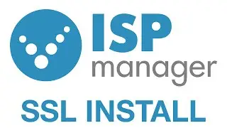 ISPManager SSL Install and Configuration