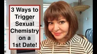 3 ways on how to trigger sexual attraction on a first date 1st date