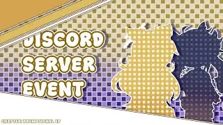 (FINISHED) DISCORD SERVER EVENT