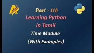 Python Programming in Tamil | Time Module with Examples