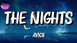 🎵 Avicii - The Nights (Lyrics)