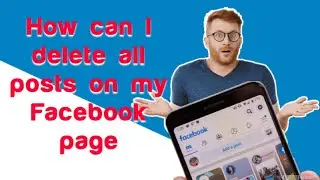 How to delete all posts on my Facebook page |  delete all my FB posts at once | Elum Technology