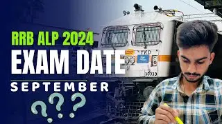 ALP Exam Date 2024 // रेलवे Exams का असली सच🙄