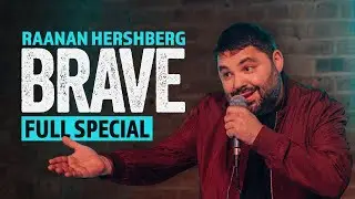 Raanan Hershberg: BRAVE- Full Comedy Special