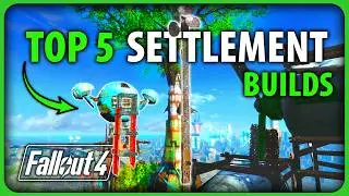 Fallout 4 - This Month's Best Builds - Top 5 Settlements
