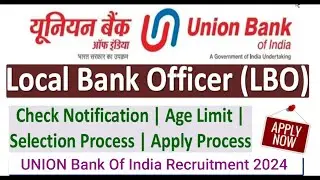 Union Bank of India LBO Recruitment 2024 Notification Out for 1500 Post|I UBI Bank Online Form 2024|