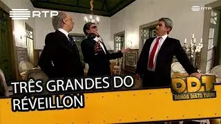 Três Grandes do Réveillon | Donos Disto Tudo