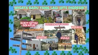 EKSPLORE WISATA BUKIT SETIGI - UJUNG PANGKAH SEKAPUK GRESIK HITZ 👣 #1 || By Nur Rohmania