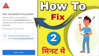 Your connection is not private chrome your connection is not private