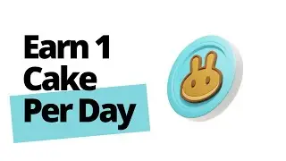 How To Earn 1 Cake Token Per Day Staking On Pancakeswap 