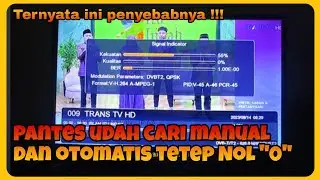 Sudah scan Automatis dan manual namun sinyal STB TV Digital nol, Begini Solusinya