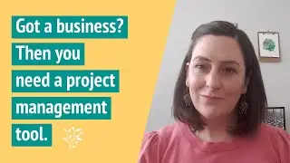 Why you need a project management tool for your business