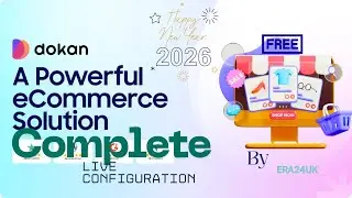 Dokan Lite Marketplace Full Configuration | Quick Earn Commission | Step-by-Step Tutorial by Era24UK