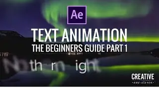 AE Text Animation: The Beginners Guide