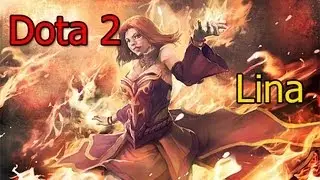 Dota 2 гайд Lina
