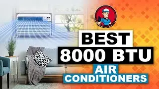 Best 8000 BTU Air Conditioners ❄: Top Portable & Window Models | HVAC Training 101