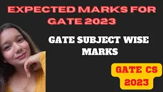 Expected Marks for Gate  Subjects | GATE 2023 | Gate CS & IT | AISHWARYA UTALE | #GATE2023