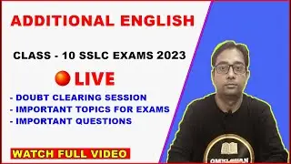 DOUBT CLEARING SESSION FOR SSLC-2023 || Additional English || Class-10 ||