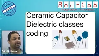 Ceramic Capacitors Dielectric classes In Hindi II Ani-Lab