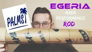 Palms Egeria Rod Unboxing
