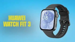 Huawei Watch Fit 3 | Specifications