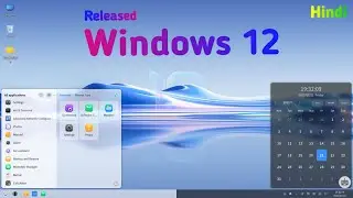 Chaina Released Their First OS! Open Kylin 1.0 OS First Preview, Features and Review in Hindi