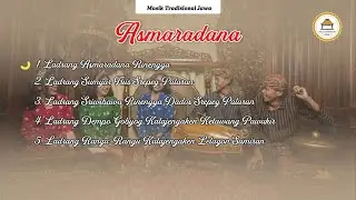 MUSIK TRADISIONAL JAWA ASMARADANA | MUSIK JAWA | PLAYLIST GENDING JAWA | KLASIK JAWA