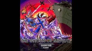 (Akagi & Kaga vs Akagi & Kaga) [Azur Lane vs Kantai Collection] - The Ghosts Of Midway ft. 