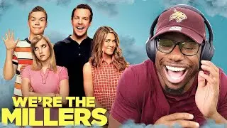 I Watched *WE’RE THE MILLERS* For The FIRST Time Cause I Wanted To Laugh...