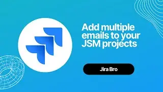 Jira Service Management - Add multiple emails to your JSM projects