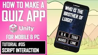 How To Make A Quiz App Game In Unity - Tutorial 05 - Script Interaction - Best Guide