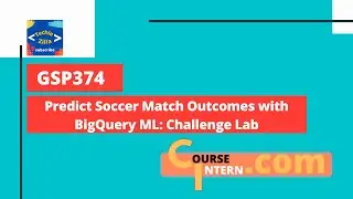 Predict Soccer Match Outcomes with BigQuery ML: Challenge Lab | Qwiklabs [GSP374]