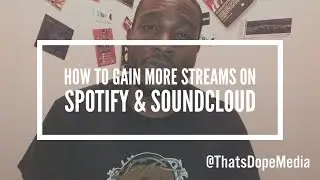 How To Gain More Streams On Spotify & SoundCloud