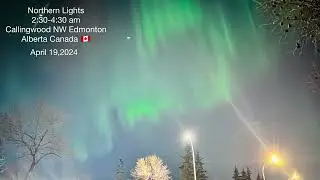 Northern Lights in Edmonton Alberta Canada April 19,2024
