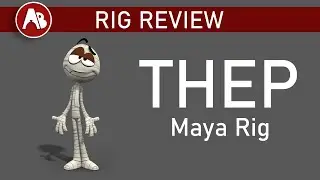 Thep - Maya Animation Rig - Review