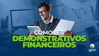 Como ler DEMONSTRATIVOS FINANCEIROS