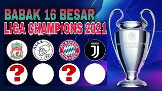 KLUB YANG LOLOS KE BABAK 16 BESAR LIGA CHAMPIONS 2021-2022