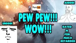 PORNHUB PLAYS BF1!!!