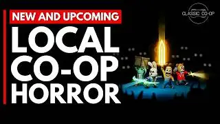New and Upcoming Local Co-op Horror Games (2024-2025)