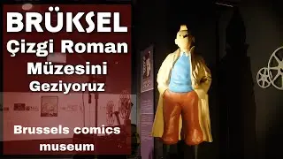 Brüksel Çizgi Roman Müzesini Geziyoruz