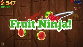 Playing Fruit Ninja!!!