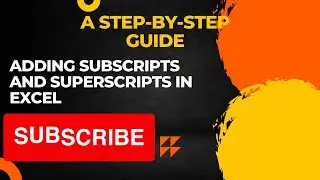 Adding Subscripts and Superscripts in Excel