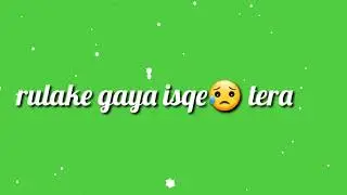 rulake gaya ishq tera whatsapp status